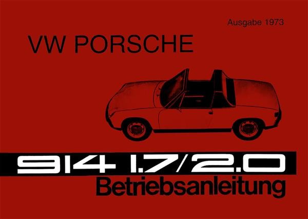 VW Porsche 914 mit 1,7 oder 2,0 ltr. Motor, Betriebsanleitung