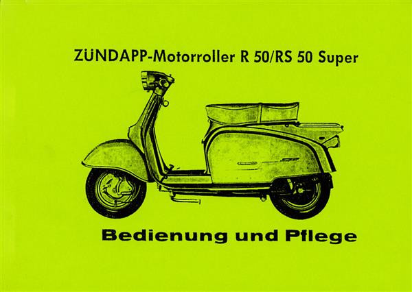 Zündapp Roller R 50 und RS 50 Super Betriebsanleitung