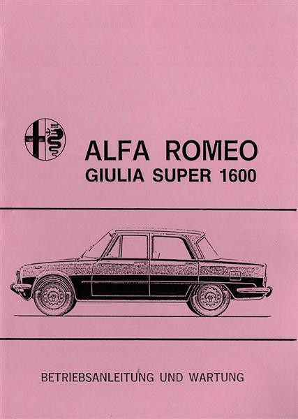 Alfa Romeo Giulia Super 1600 Betriebsanleitung