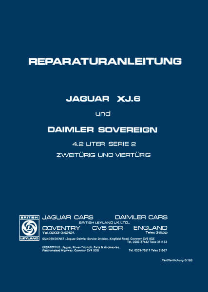 Jaguar XJ6 Series 2 und Daimler Souvereign Reparaturanleitung