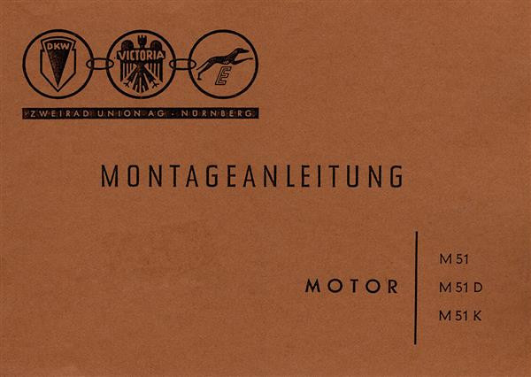 Zweirad Union Motortypen M 51 M 51 D M 51 K Montageanleitung