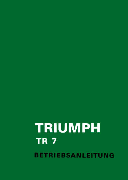 Triumph TR7 Betriebsanleitung