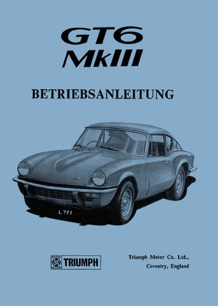 Triumph GT6 MK III Betriebsanleitung