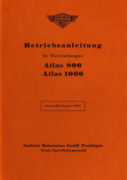 Gutbrod Atlas 800, Atlas 1000 Kleinlastkraftwagen Betriebsanleitung