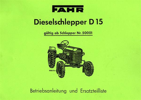 Fahr D15 Diesel-Schlepper Betriebsanleitung und Ersatzteilkatalog