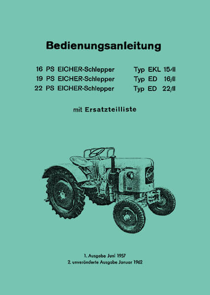 Eicher EKL15/II ED16/II ED22/II Betriebsanleitung und Ersatzteilkatalog