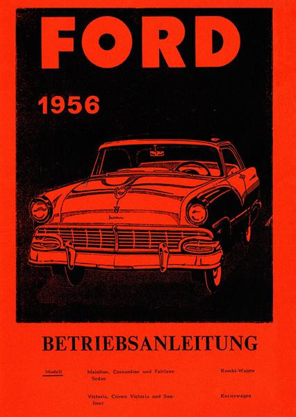 Ford 1956 mit 6 und 8 Zylindern Betriebsanleitung