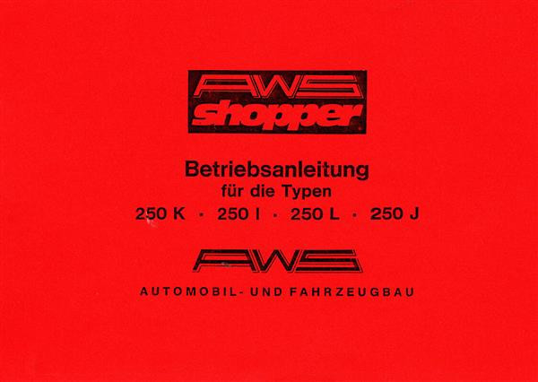 AWS Shopper Modelle 250 K / 250 L / 250 I / 250 J, Betriebsanleitung