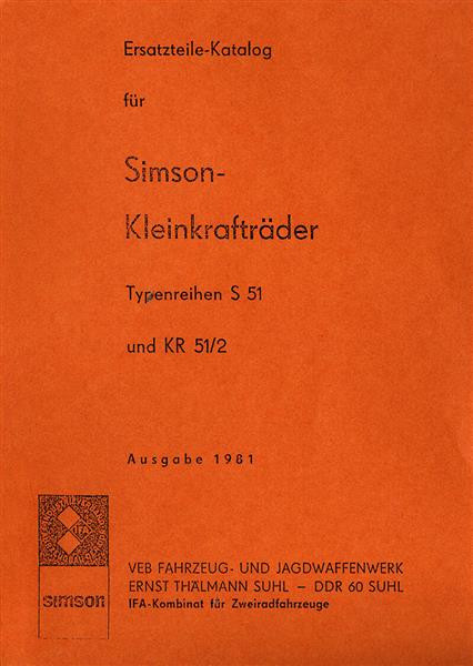 Simson Kleinkrafträder Typenreihen S51 und KR51/2 Ersatzteilkatalog