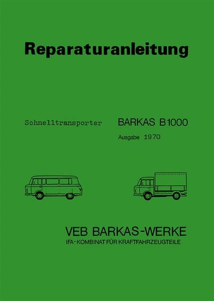 Barkas B 1000 Reparaturanleitung