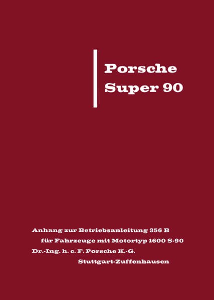 Porsche Super 90 Betriebsanleitung