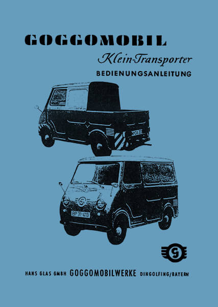 Goggomobil Kleintransporter Betriebsanleitung