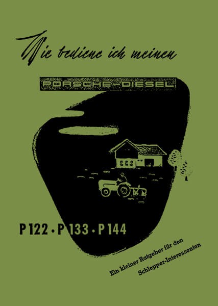 Porsche Diesel P 122/ P 133/ P 144 Betriebsanleitung