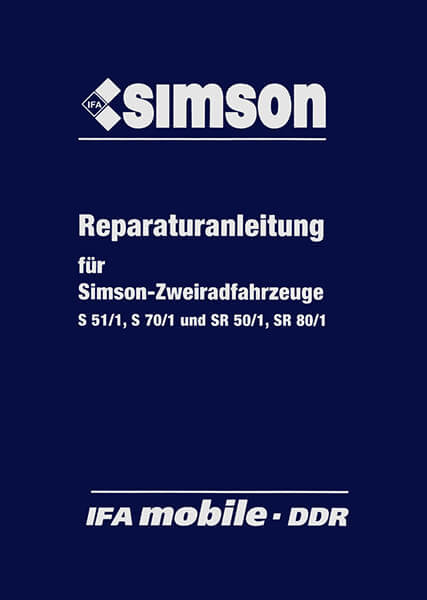 Simson S 51/1 S 70/1 SR 50/1 SR 80/1 Reparaturanleitung