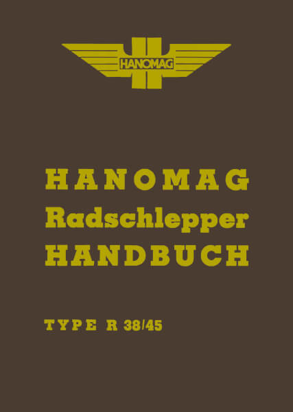 Hanomag Radschlepper R 38/45 Betriebsanleitung