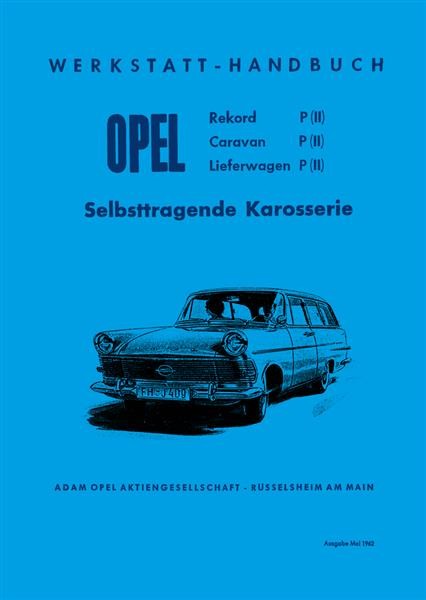 Opel Rekord P II/ Caravan P II/ Werkstatthandbuch