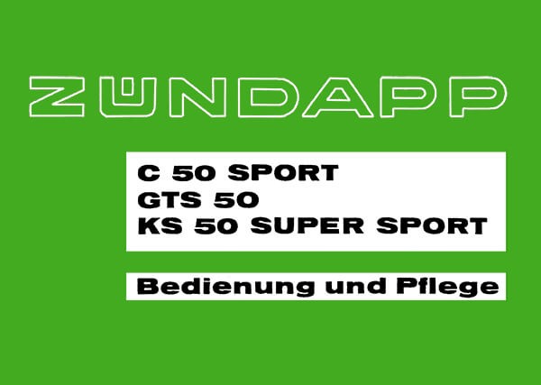 Zündapp C50 Sport GTS50 KS50 Super Sport Betriebsanleitung