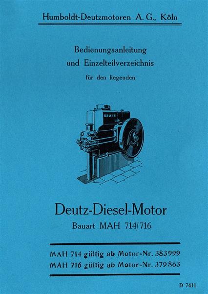 Deutz Dieselmotor MAH 714 und MAH 716 Betriebsanleitung Ersatzteilkatalog
