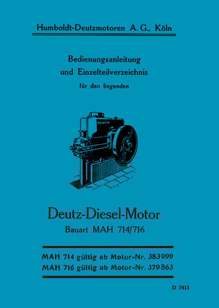 Deutz Dieselmotor MAH 714 und MAH 716 Betriebsanleitung Ersatzteilkatalog