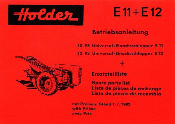 Holder 10 PS Universal-Einachsschlepper E 11 und 12 PS Universal-Einachsschlepper E12, Betriebsanleitung und Ersatzteilkatalog