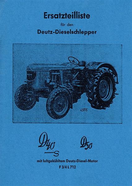 Deutz D 40S/ D 50 mit Motortyp F 3/ 4 L 712 bzw 4 L 712, Ersatzteilliste