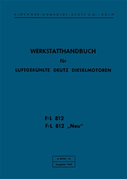 Deutz F/L 812 und F/L 812 neu Motoren Werkstatthandbuch