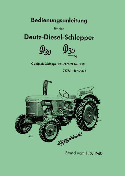 Deutz D30 und D30S Diesel-Schlepper Betriebsanleitung