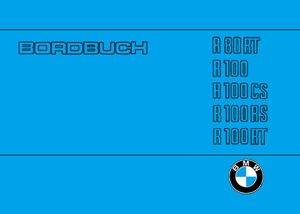 BMW R80RT R100 R100CS R100RS R100RT Betriebsanleitung