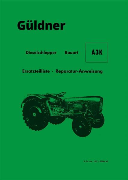 Güldner A3K Ersatzteilliste und Reparaturanleitung