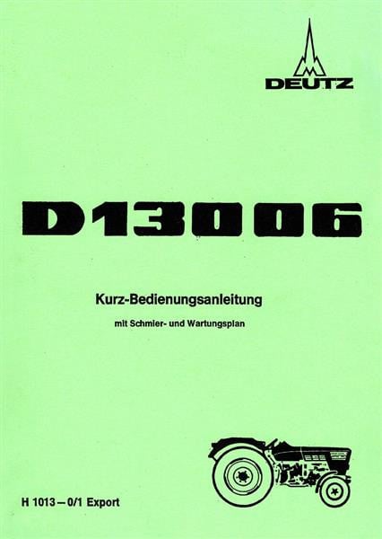 Deutz D13006 Kurz-Bedienungsanleitung