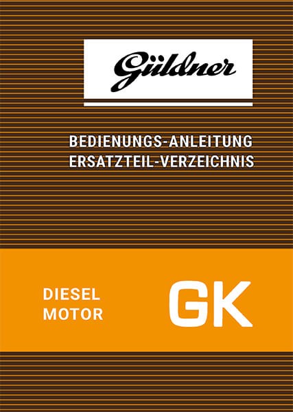 Güldner GK Dieselmotor Bedienungsanleitung Ersatzteilliste 