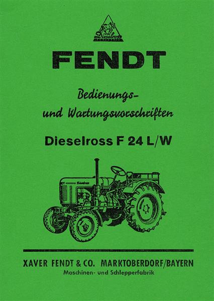 Fendt Dieselross F24 L/W Betriebsanleitung