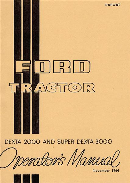 Ford Dexta 2000 and Super Dexta 3000 Operators Manual