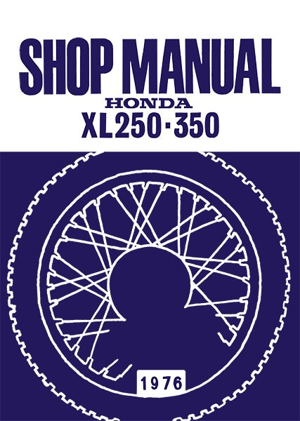 Honda XL250 XL350 Shop Manual