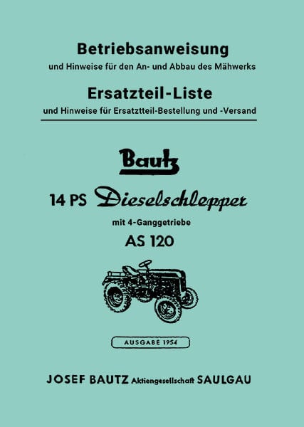 Bautz AS120 Traktor Betriebsanleitung und Ersatzteilkatalog