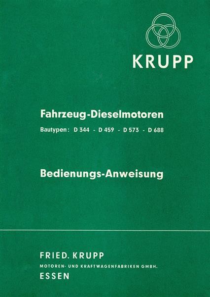 Krupp Fahrzeug-Dieselmotoren D344, D459, D573, D688 Bedienungsanleitung