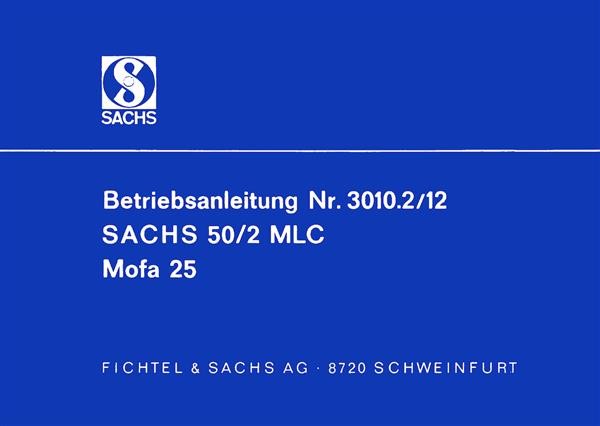 Sachs 50/2 MLC, Mofa 25, 2-Gang-Handschaltung gebläsegekühlt Betriebsanleitung