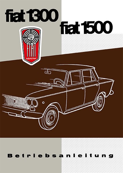 Fiat 1300 und 1500, Betriebsanleitung