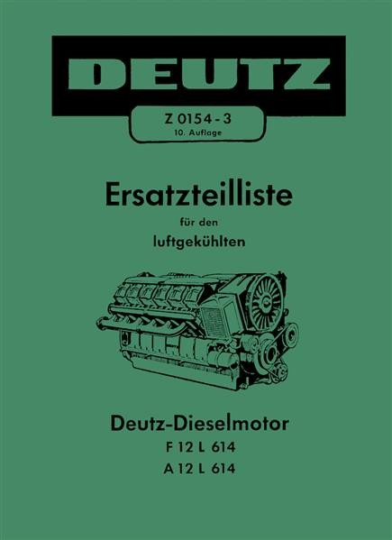 Deutz-Dieselmotor luftgekühlt F12 L614 und A12 L614, Ersatzteilliste