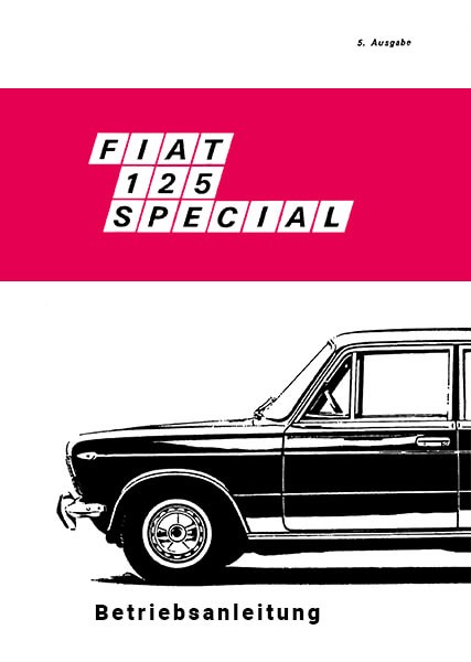Fiat 125 Special, Betriebsanleitung