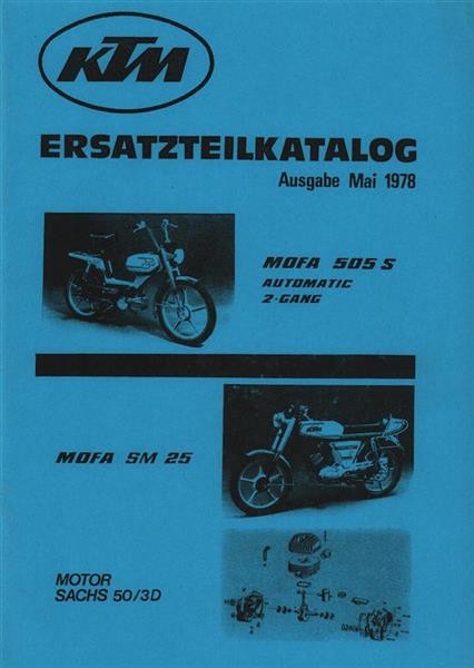 KTM Motorfahrzeugbau Mofa 505 S Automatic 2-Gang (nur Fahrgestell), Mofa SM 25 mit Sachs-Motor 50/3D, Ersatzteilkatalog