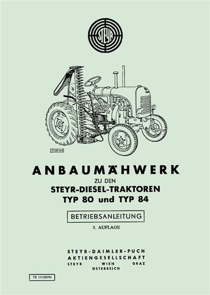 Steyr 80 und 84 Anbaumähwerk Betriebsanleitung