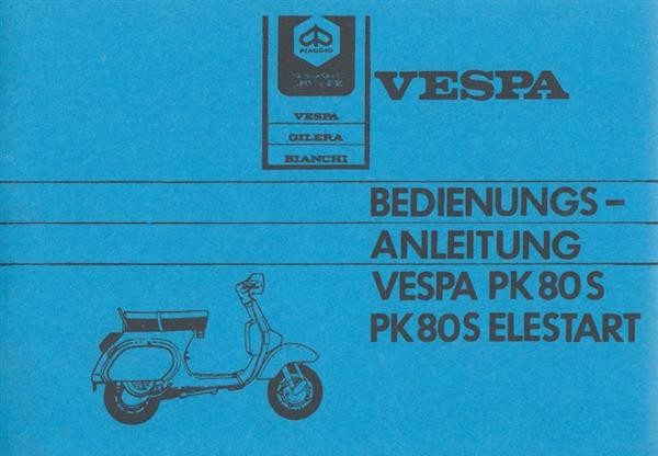 Piaggio Vespa PK 80 S, PK 80 S Elestart, Bedienungsanleitung