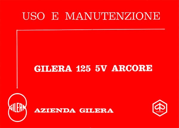 Gilera 125 5V Arcore, Uso e Manutenzione
