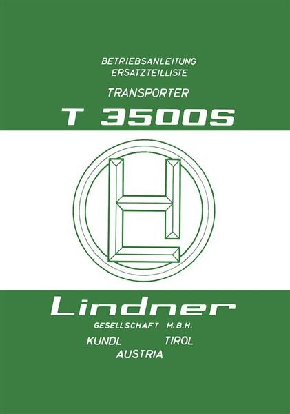 Lindner Transporter T 3500 S, Betriebsanleitung und Ersatzteilkatalog