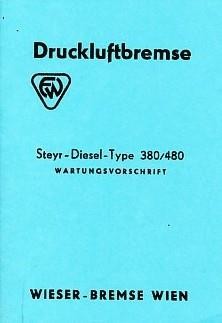 Steyr 380 und 480 Wieser Luftdruck-Bremse Wartungsvorschrift