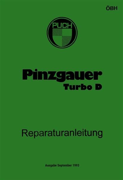 Puch Pinzgauer Turbo D - Reparaturanleitung