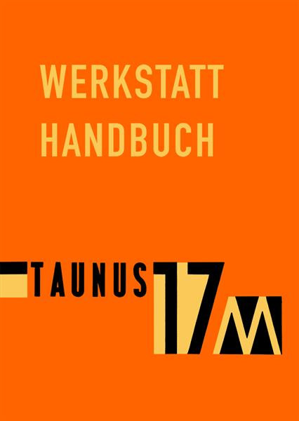 Ford Taunus 17 M Werkstatt-Handbuch