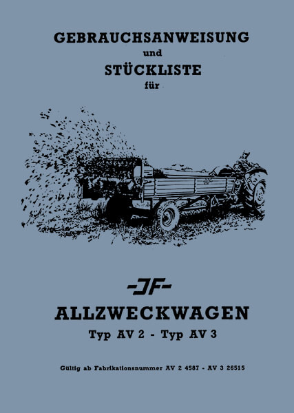 JF Allzweckwagen AV2 und AV 3, Betriebsanleitung und Ersatzteilkatalog