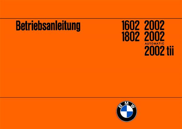 BMW 1602, 1802, 2002, 2002 automatic, 2002 tii Betriebsanleitung